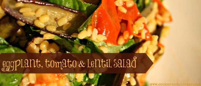 eggplant, tomato and lentil salad