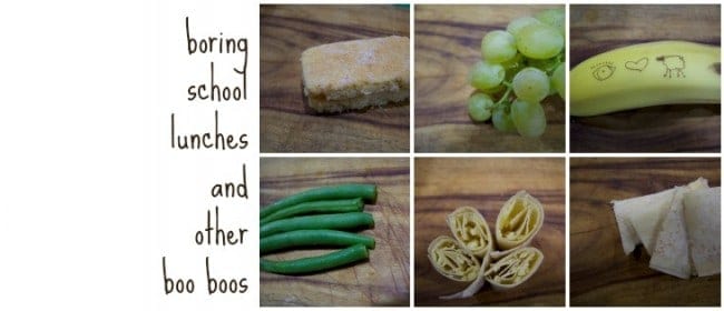boring school lunches and other boo boos