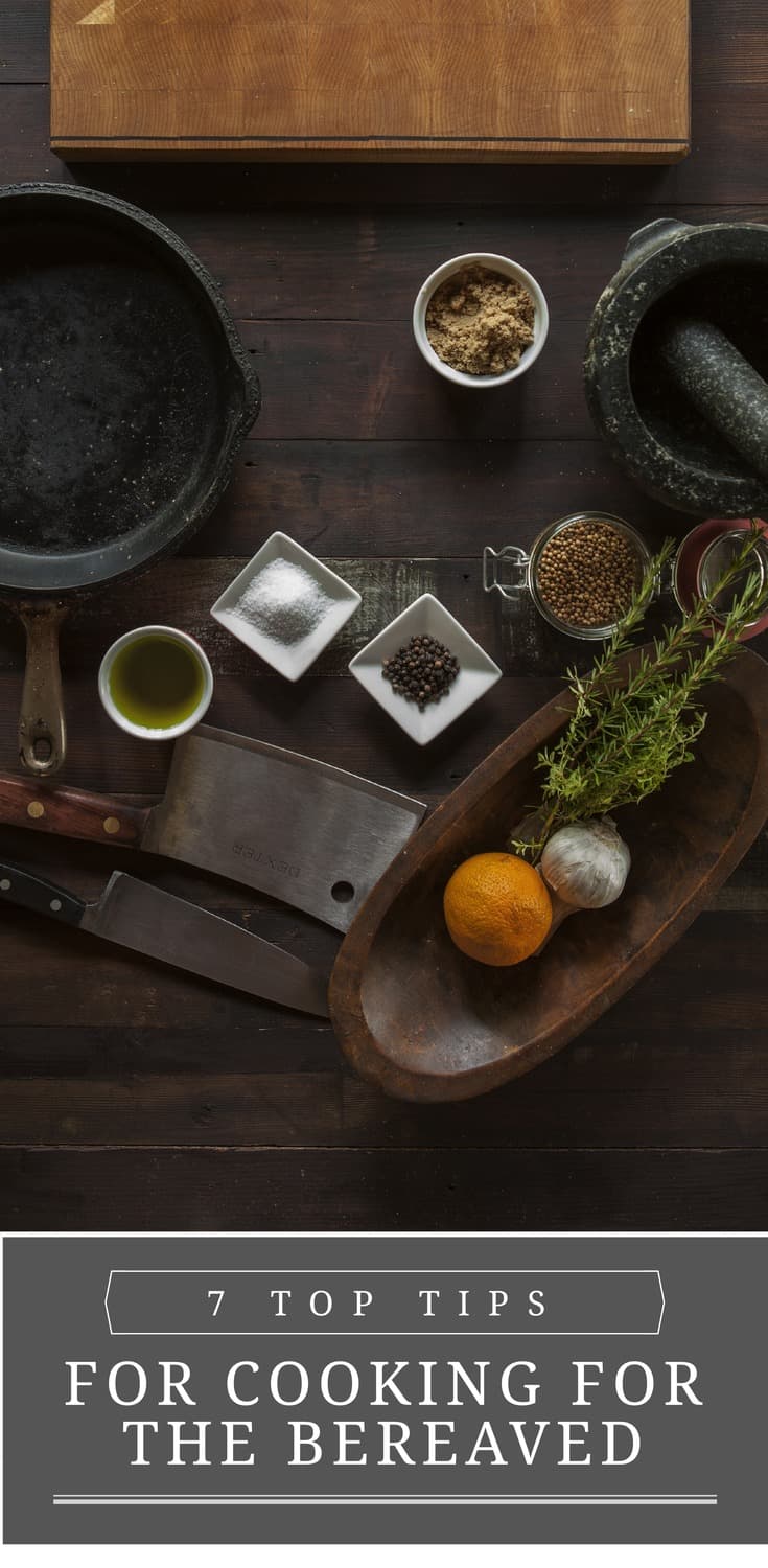 Everyone reacts differently to grief, sometimes with polar opposite reactions. Seven tips to consider if you're cooking for the bereaved.